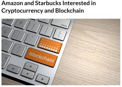 아마존과 스타벅스가 가상화폐 그리고 블록체인 기술에 관심을 표하고 있다. / 크립토커런시뉴스 캡처