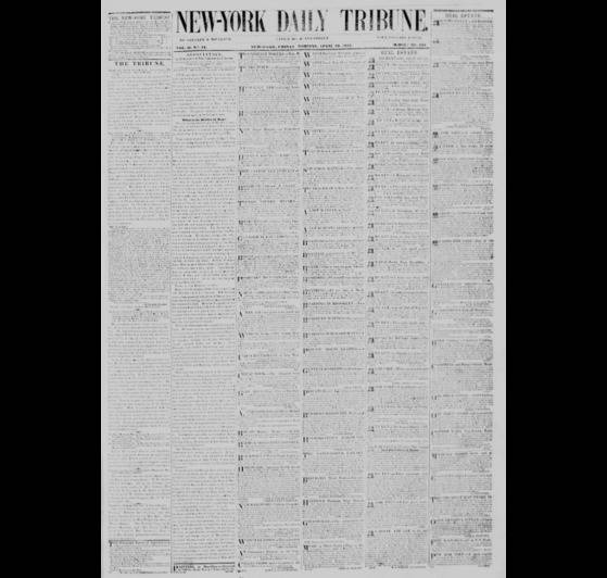 마르크스에게 유럽 특파원 자리를 주고 생활비를 벌게 해준 미국 신문 뉴욕 데일리 트리뷴의 지면. 당시 20만 부를 발행해 세계 최대 부수를 자랑했다. 마르크스는 미국 독자를 위해 영어로 기사를 써서 보냈다.