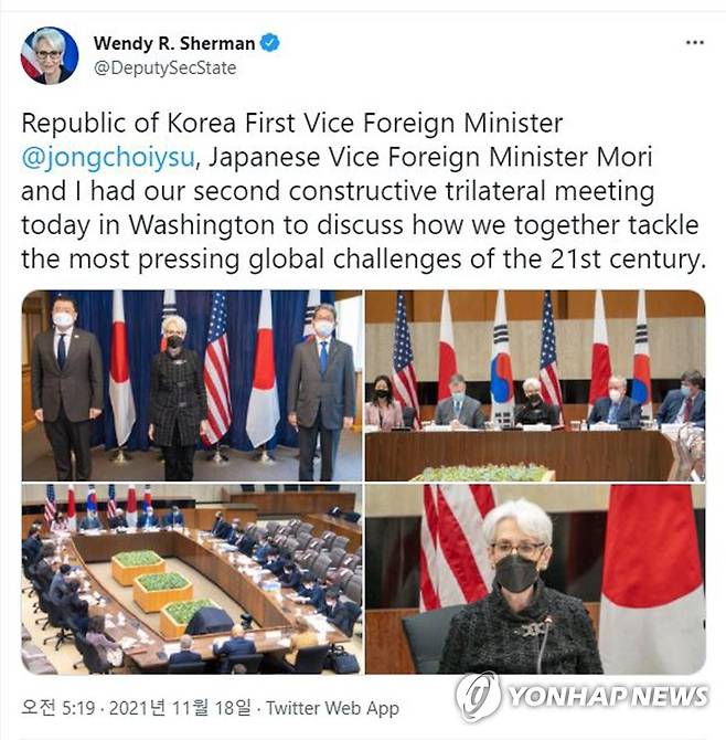 한미일 외교차관 협의회 (워싱턴=연합뉴스) 17일(현지시간) 미국 워싱턴DC 국무부 청사에서 한미일 외교차관 협의회가 열렸다. 이날 최종건 외교부 1차관, 웬디 셔먼 미 국무부 부장관, 모리 다케오 일본 외무성 사무차관이 참석했다. 2021.11.18 [웬디 셔먼 트위터 캡처. 재판매 및 DB 금지] photo@yna.co.kr