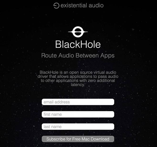 소리와 화면을 함께 녹화하려면 블랙홀과 같은 가상 오디오 드라이버가 필요하다. 구글에서 Blackhole을 검색해 홈페이지에 접속한 뒤 이메일과 이름을 입력하면 무료 다운로드 링크를 받을 수 있다