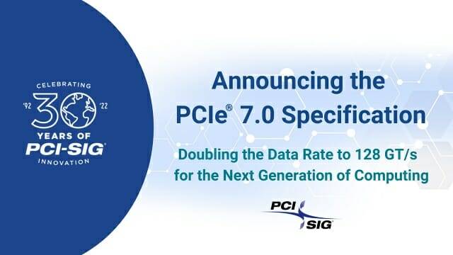 PCI-SIG가 오는 2025년 완성을 목표로 PCI 익스프레스 7.0 규격 개발에 착수했다. (사진=PCI-SIG)
