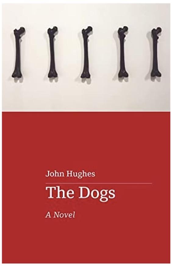 호주 작가 존 휴즈가 지난해 출간한 소설 '더 도그즈(The Dogs)' 표지.