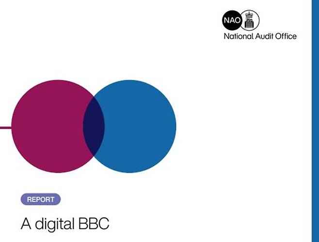 ▲영국 감사원의 '디지털 BBC' 보고서 표지