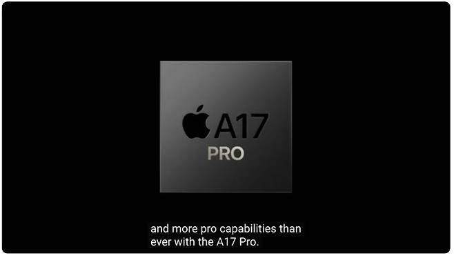 아이폰15프로와 프로맥스에 A17프로가 탑재됐다.(사진=애플)