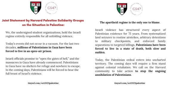 하버드대의 35개 학생 단체가 “모든 폭력 사태의 책임은 전적으로 이스라엘 정권에 있다”는 성명을 발표해 정치권 등에서 논란이 일고 있다. 하버드 팔레스타인 연대 그룹(Harvard Palestine Solidarity Groups) 페이스북