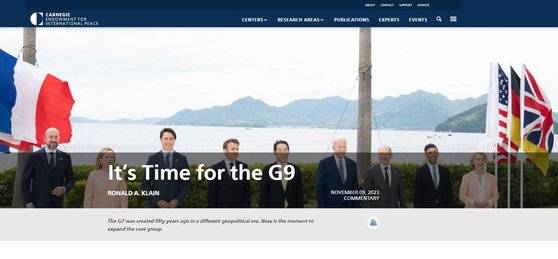 조 바이든 미 대통령의 고위 자문인 론 클레인 전 백악관 비서실장이 9일(현지시간) 카네기국제평화재단에 기고한 글. 그는 G7을 G9으로 확대하고 한국을 정회원국으로 포함시키자고 제안했다. 사진 카네기국제평화재단 사이트 캡처