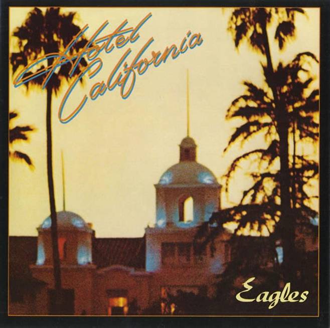 Eagles, 'Hotel California'.