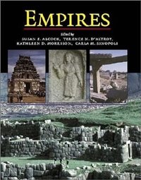 Susan E. Alcock, Terence N. D'Altroy, Kathleen D. Morrison, Carla M. Sinopoli, eds.,  Empires: Perspectives from Archaeology and History .  제국의 형태보다 제국의 관념을 밝히는 데 주력한 논문들이 실려 있다 .
