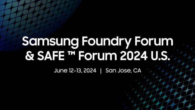 삼성전자는 내달 12~13일(현지시간) 양일간 미국 새너제이 소재 삼성 반도체 미국 캠퍼스에서 '삼성 파운드리 포럼(SFF) 2024'와 'SAFE(Samsung Advanced Foundry Ecosystem) 포럼 2024'를 연달아 개최한다ⓒ삼성전자