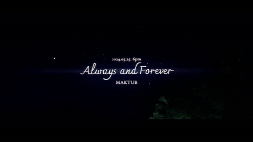 싱어송라이터 마크툽(Maktub)이 신곡 ‘Always And Forever’로 돌아온다.