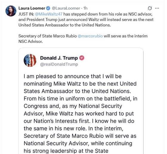 초강경 극우 마가주의자로 불리는 로라 루머는 1일(현지시간) 도널드 트럼프 미국 대통령이 마이크 월츠 국가안보보좌관을 사실상 경질한 직후 자신의 X계정에 트럼프 대통령의 'SNS통보'를 인용해 월츠의 경질 사실을 게시했다. 로라 루머 SNS