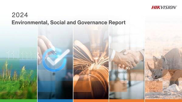 Hikvision releases 2024 ESG report, delivering THRIVE for a better future