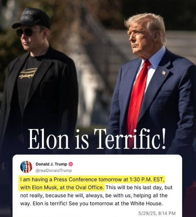 도널드 트럼프 미국 대통령이 30일(현지 시각) 백악관에서 일론 머스크 테슬라 최고경영자(CEO)와 기자회견을 갖는다는 글과 함께 트루스소셜에 올린 사진. [트루스소셜]