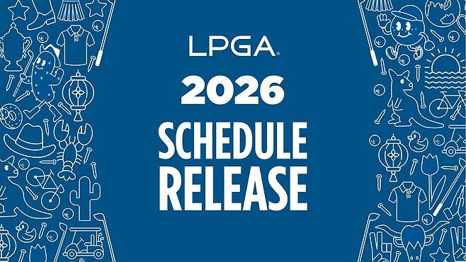 2026 투어 일정을 발표한 미국프로여자골프 LPGA 투어 [화면출처 LPGA 홈페이지]