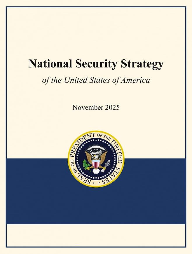 미국 백악관이 12월 5일(현지 시간) 공개한 국가안보전략(NSS) 지침. 사진=백악관