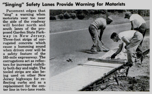 잡지 ‘Popular Mechanics’ 1953년 2월호에서 설명하고 있는 가든 스테이트 파크웨이의 럼블 스트립. ‘노래하는 안전 차선(singing safety lanes)이라고 지칭하고 있다. [Popular Mechanics]