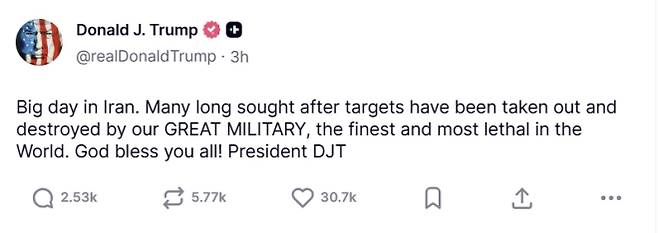 트럼프 미국 대통령이 29일 밤(현지시간) 소셜미디어 트루스소셜에 “오늘 이란에서 큰일”이라며 “오랫동안 노려온 많은 표적이 제거되고 파괴됐다”는 글을 올리고 있다. 트루스소셜 캡처