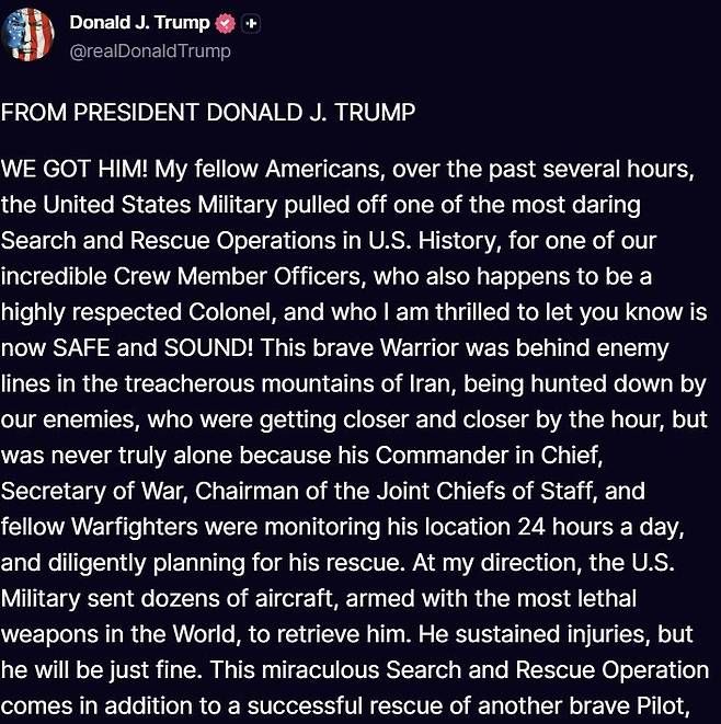 이란에 의해 격추된 미군 전투기 F-15E에 탑승했던 승무원 2명 모두 구조됐다는 소식을 알리는 도널드 트럼프 미국 대통령의 4일(현지시간) 소셜미디어 트루스소셜 글. 사진 트루스소셜
