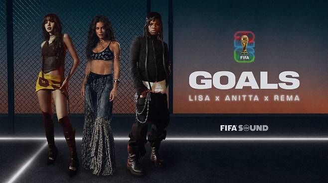 리사, 아니타, 레마가 참여한 2026 북중미 월드컵 공식응원 'GOALS' [FIFA 홈페이지 캡처]