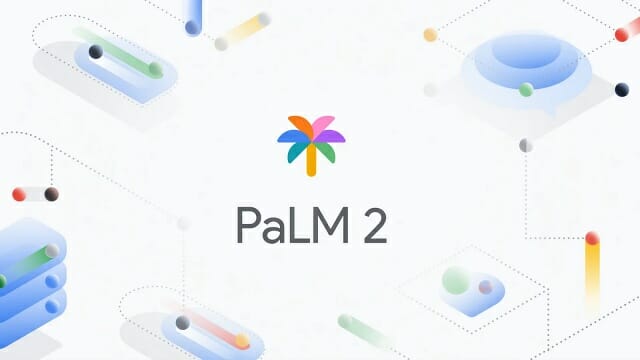 구글이 지난달 차세대 LLM 'PaLM 2'를 공개했다. (사진=구글)