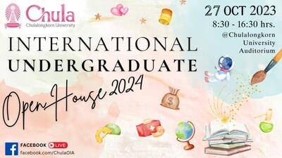 Explore Your Future: Join Chula's 2024 International Undergraduate Admissions Open House