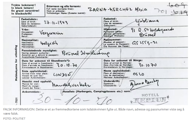 1970년 10월 30일부터 베르겐의 한 호텔에서 묵은 이 여성은 슬로베니아 류블랴나 태생의 '알렉시아 자르네-메르헤즈'였다. 이 여성은 자신이 현재 벨기에 브뤼셀에 살고 있으며 직전에는 영국 런던에 있었다고 주장했다. NRK 홈페이지 캡처