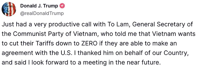 트럼프 대통령이 X에 올린 글. 또럼 베트남 공산당 서기장이 관세를 0으로 낮추고 싶다는 내용이 담겨 있다. <사진출처= X>
