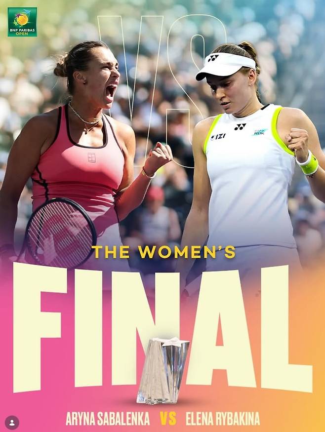 인디언 웰스 결승에서 사발렌카와 리바키나가 우승을 다툰다. BNP파리바오픈 SNS