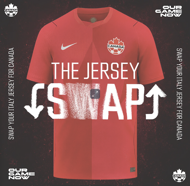 캐나다축구협회가 2026 북중미 월드컵을 앞두고 이탈리아 팬들을 대상으로 진행한 ‘유니폼 교환(Jersey Swap)’ 캠페인 홍보 이미지. 이탈리아 대표팀 유니폼을 캐나다 유니폼으로 바꾸자는 메시지를 담고 있다.